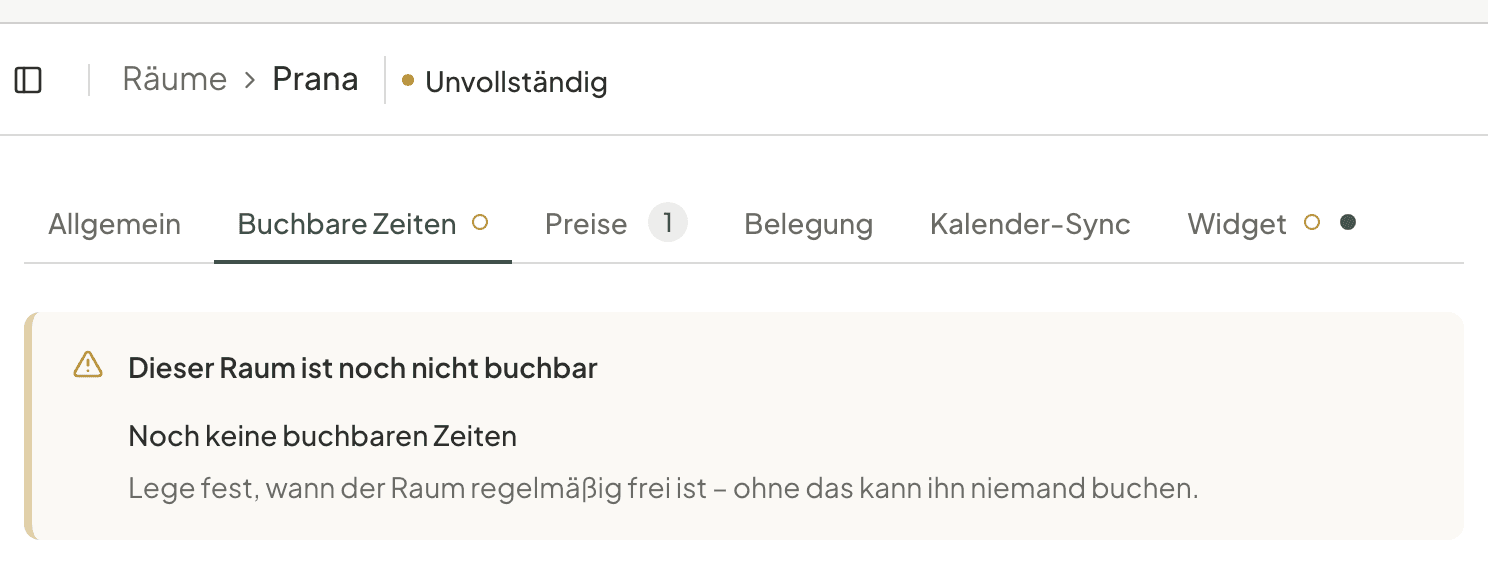 Der Tab „Buchbare Zeiten“ eines Raums im luno-Dashboard: oben eine Karte mit der Meldung „Dieser Raum ist noch nicht buchbar“ und darunter als Grund „Noch keine buchbaren Zeiten“.